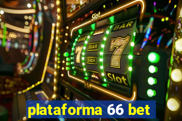 plataforma 66 bet